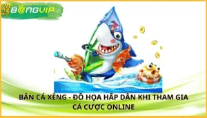 bắn cá xèng