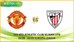 soi kèo Athletic Club vs Man Utd
