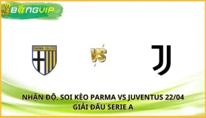 soi kèo Parma vs Juventus