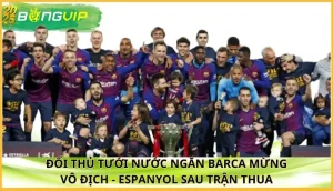 Đối thủ tưới nước ngăn Barca mừng vô địch